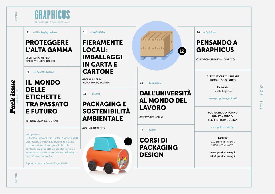 AMBIENTALE 12 Formazione 12 DALL UNIVERSITÀ AL MONDO DEL LAVORO di VITTORIO MERLO PENSANDO A GRAPHICUS di GIORGIO SEBASTIANO BRIZIO www.progressografico.