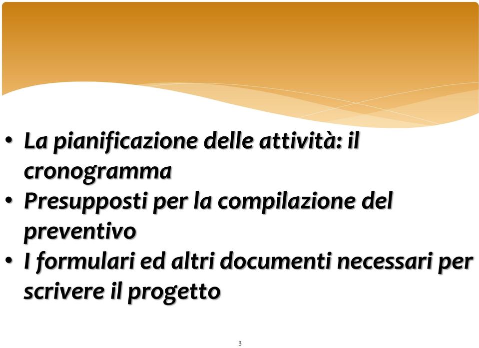 compilazione del preventivo I formulari