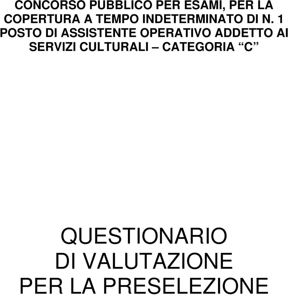 1 POSTO DI ASSISTENTE OPERATIVO ADDETTO AI