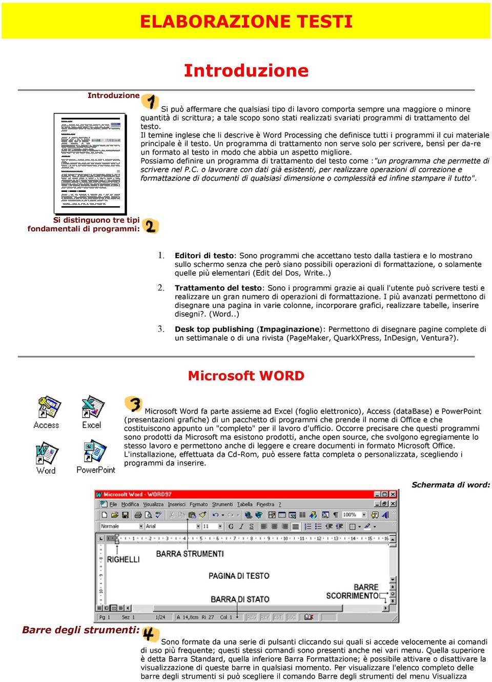 Un programma di trattamento non serve solo per scrivere, bensì per da-re un formato al testo in modo che abbia un aspetto migliore.