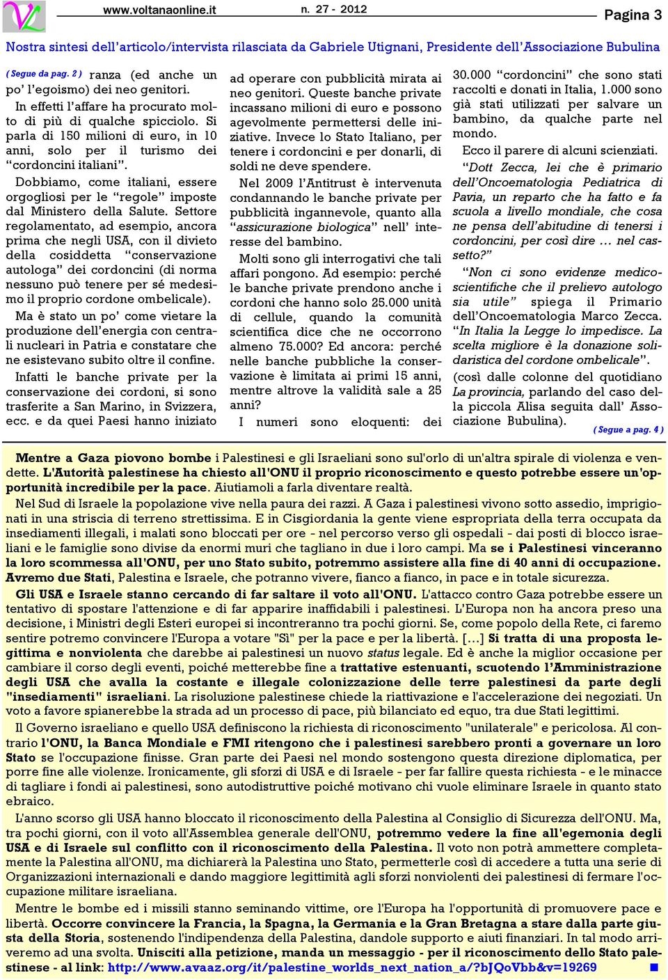 Dobbiamo, come italiani, essere orgogliosi per le regole imposte dal Ministero della Salute.