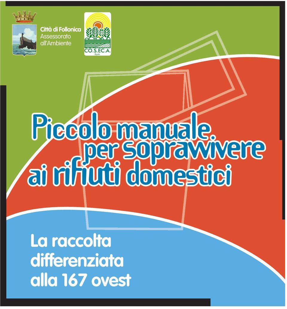 sopravvivere ai rifiuti domestici