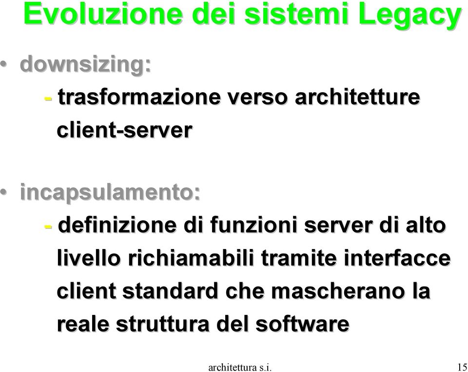 funzioni server di alto livello richiamabili tramite interfacce