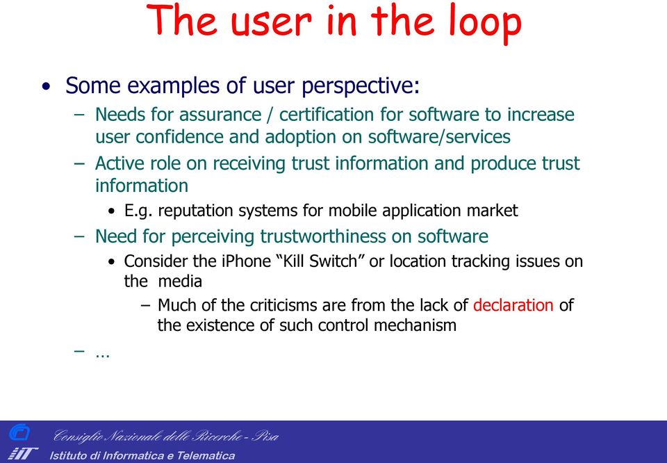 trust information and produce trust information E.g.