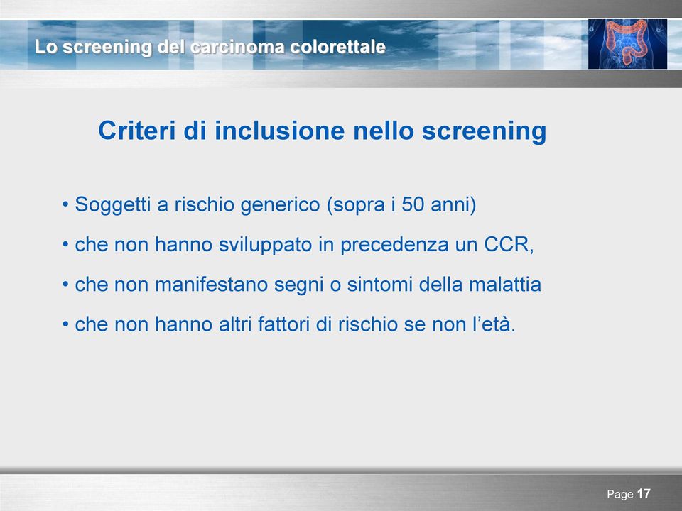 precedenza un CCR, che non manifestano segni o sintomi della