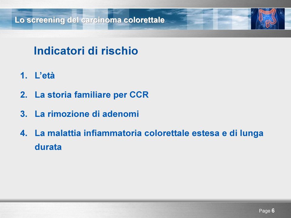 La rimozione di adenomi 4.