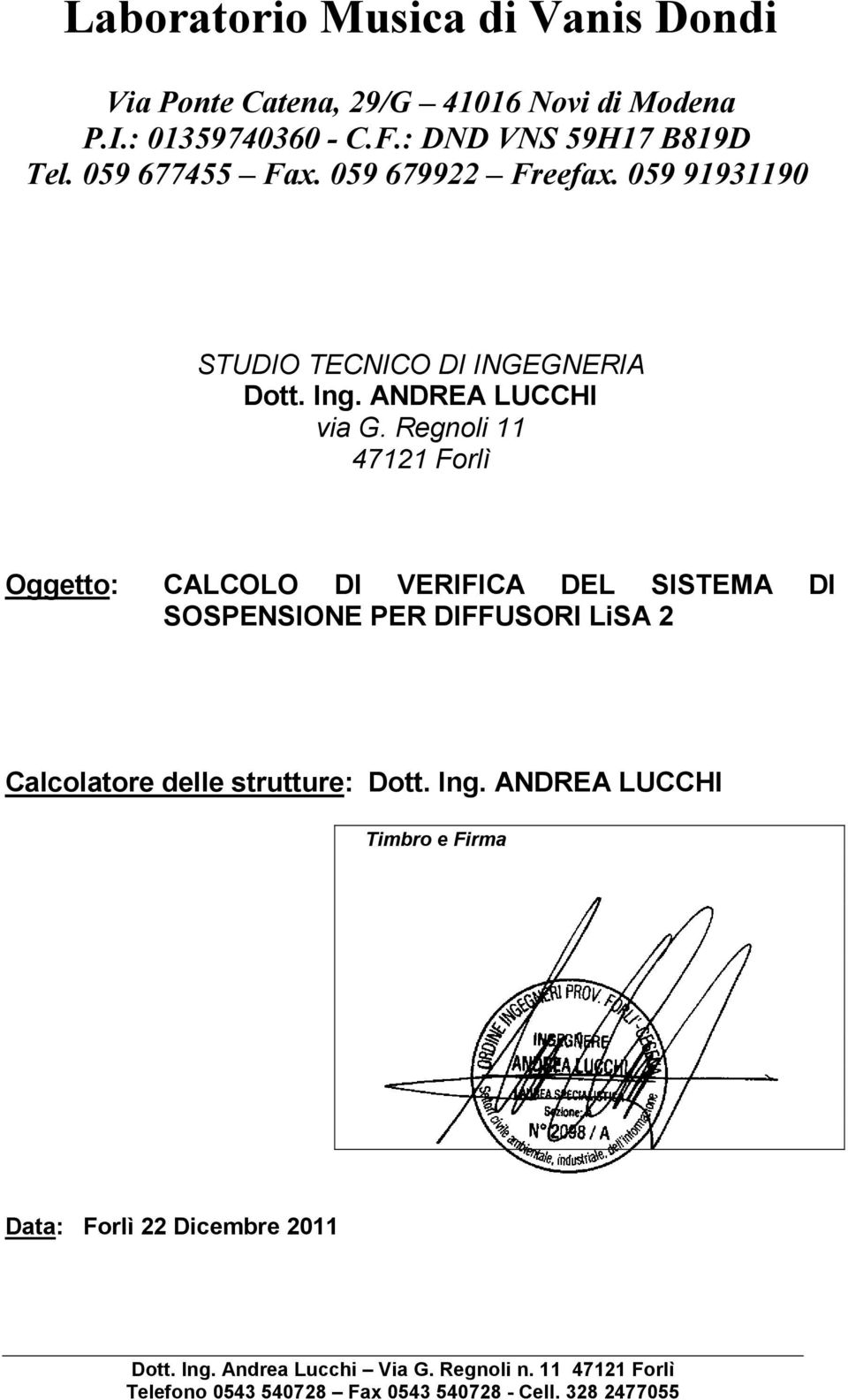 059 91931190 STUDIO TECNICO DI INGEGNERIA Dott. Ing. ANDREA LUCCHI via G.