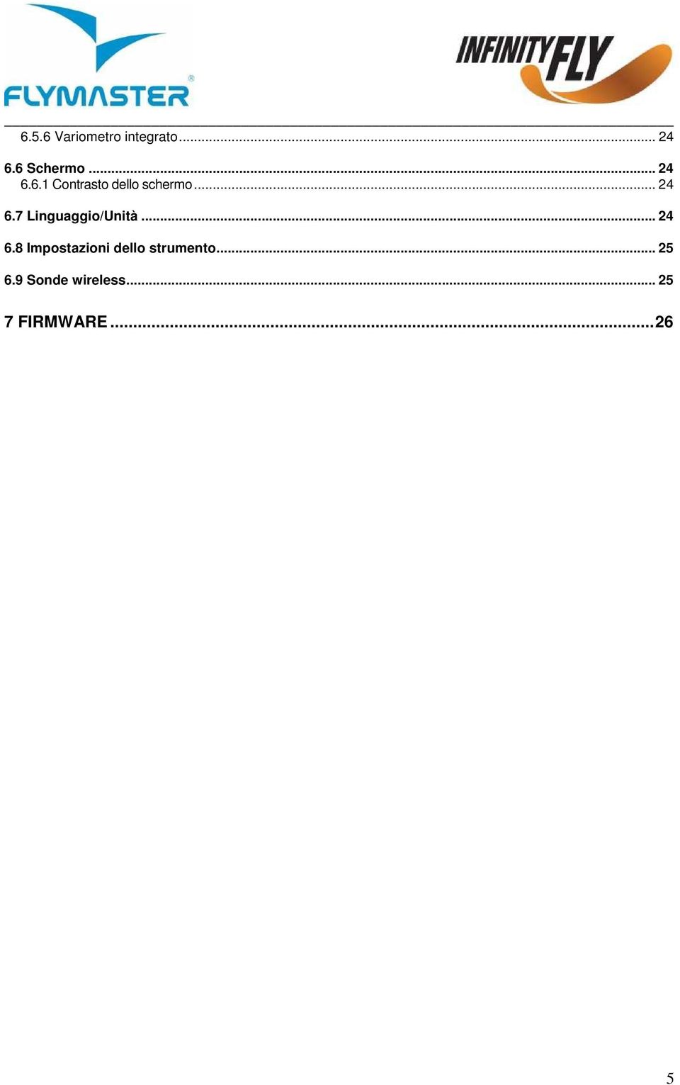 .. 24 6.8 Impostazioni dello strumento... 25 6.