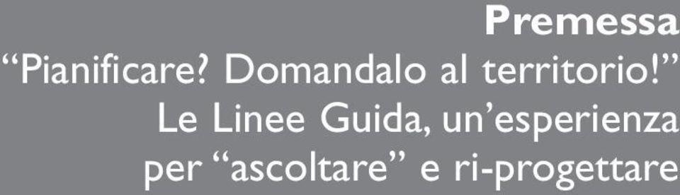 Le Linee Guida, un