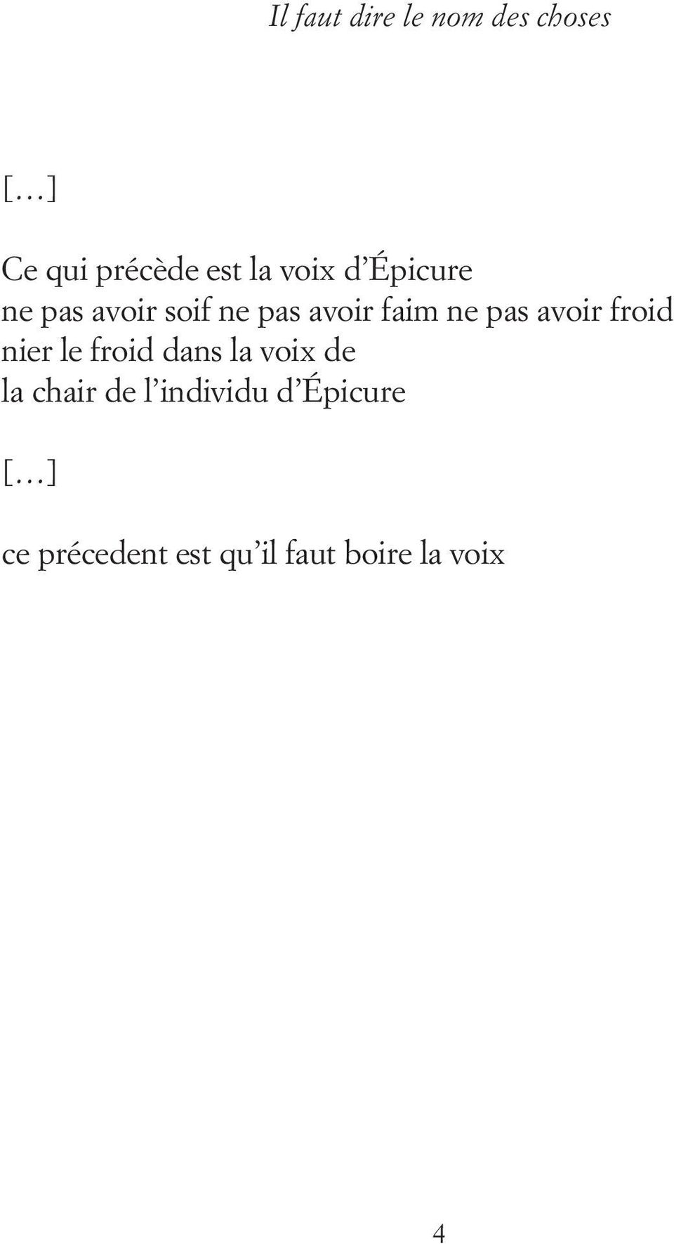 avoir froid nier le froid dans la voix de la chair de l