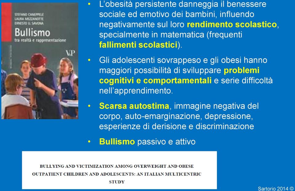 Gli adolescenti sovrappeso e gli obesi hanno maggiori possibilità di sviluppare problemi cognitivi e comportamentali e serie