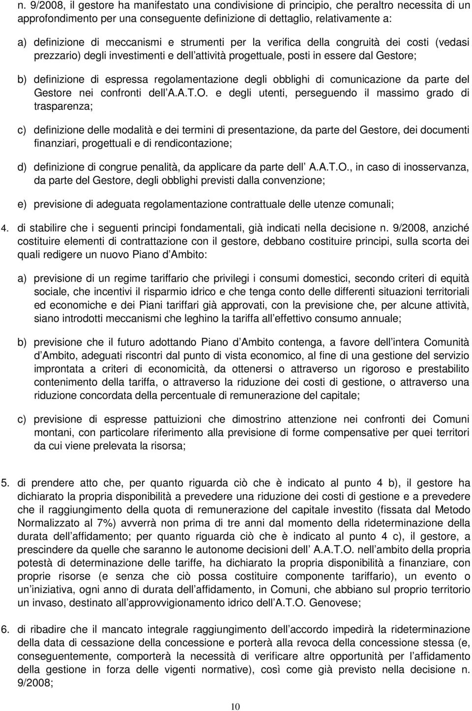 regolamentazione degli obblighi di comunicazione da parte del Gestore nei confronti dell A.A.T.O.