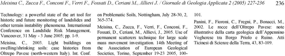 International Conference on Landslide Risk Management, Vancouver, 31 May - 3 June 2005; pp. 1-9. Meisina, C., 2003.