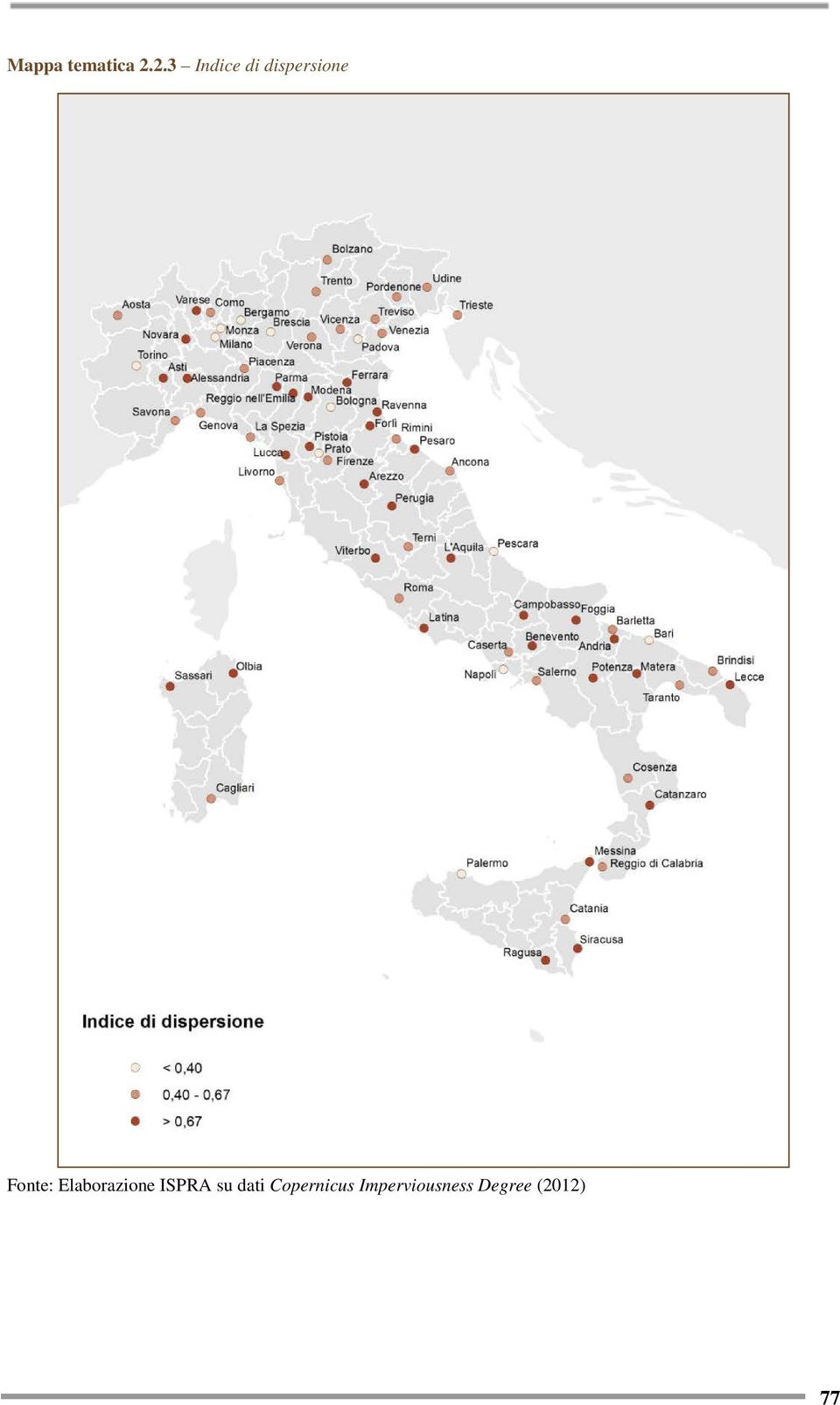 Fonte: Elaborazione ISPRA su