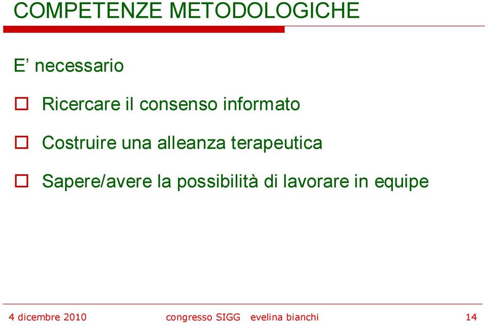 terapeutica Sapere/avere la possibilità di