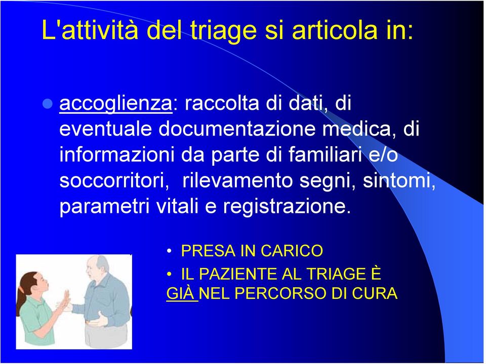 e/o soccorritori, rilevamento segni, sintomi, parametri vitali e