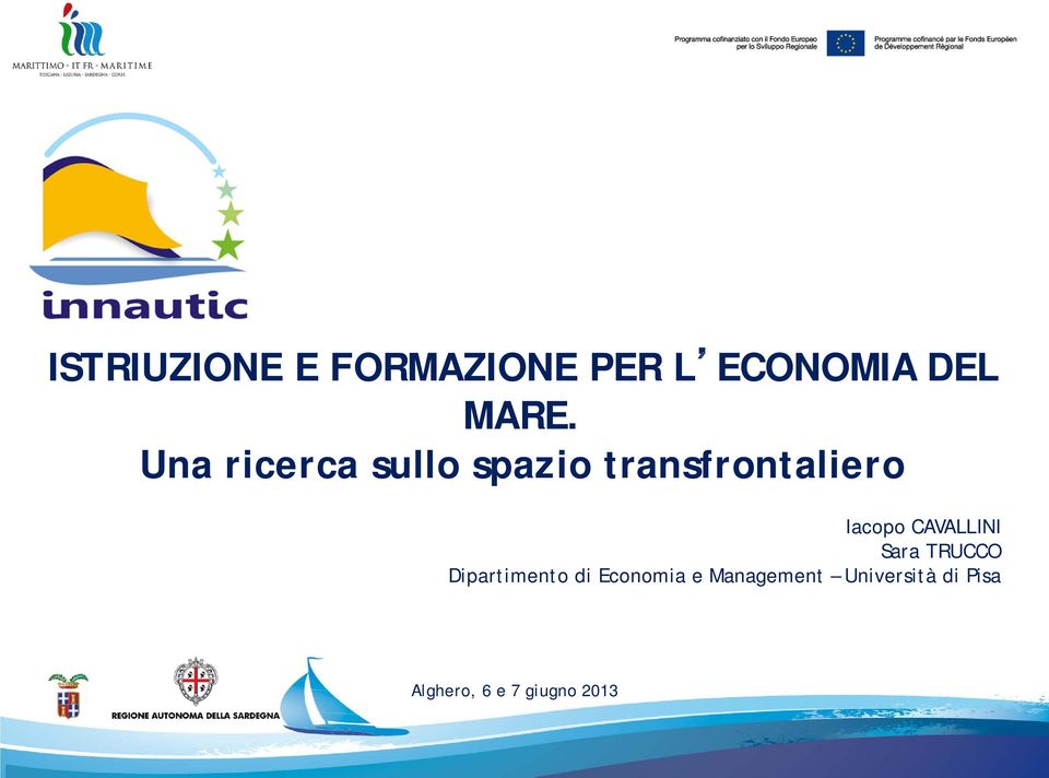 CAVALLINI Sara TRUCCO Dipartimento di Economia e