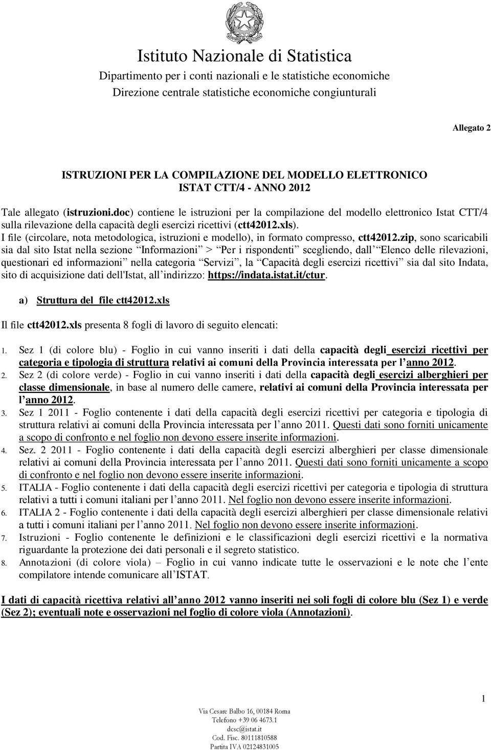 I file (circolare, nota metodologica, istruzioni e modello), in formato compresso, ctt42012.