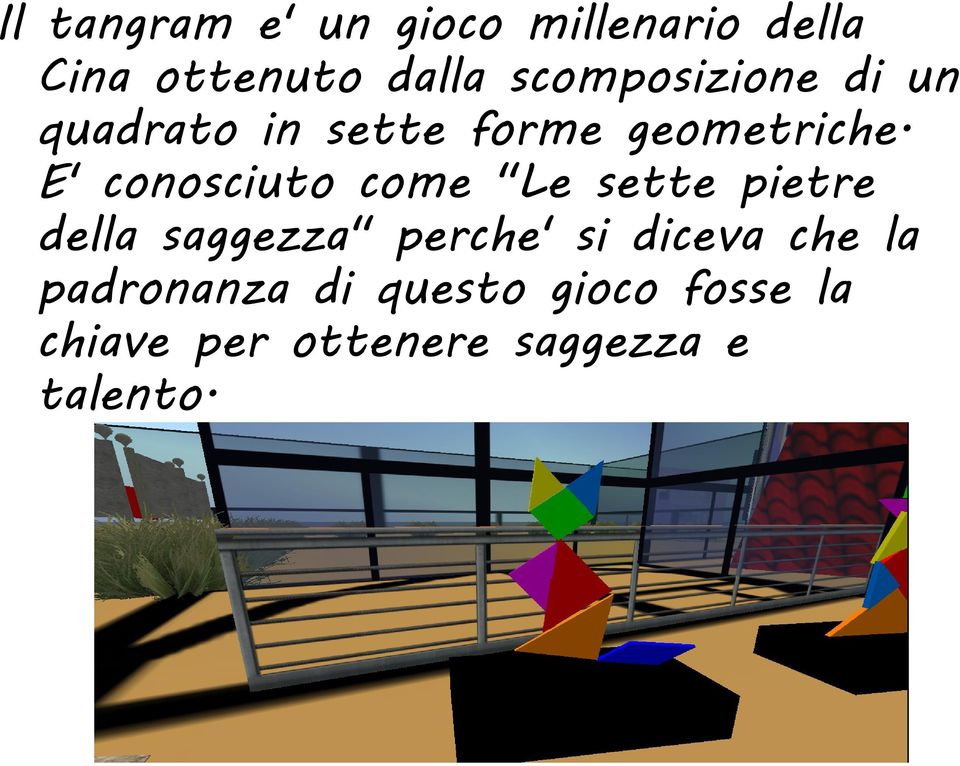 E' conosciuto come "Le sette pietre della saggezza" perche' si