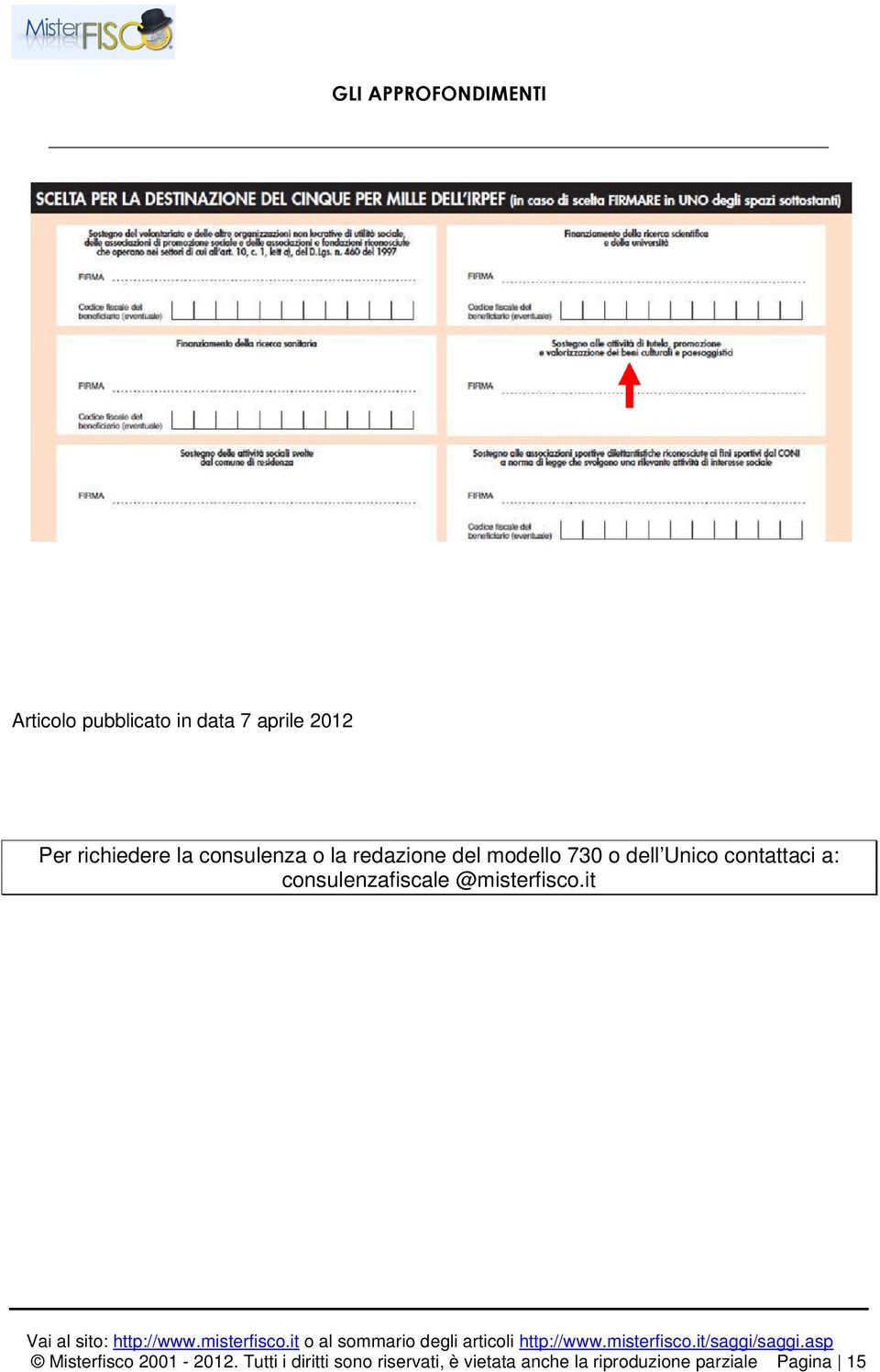 a: consulenzafiscale @misterfisco.it Misterfisco 2001-2012.