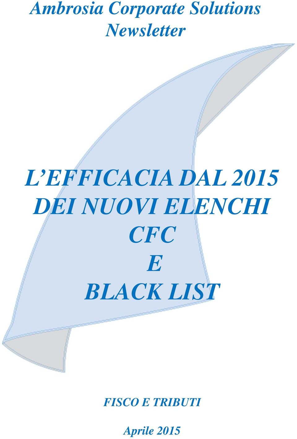 2015 DEI NUOVI ELENCHI CFC E