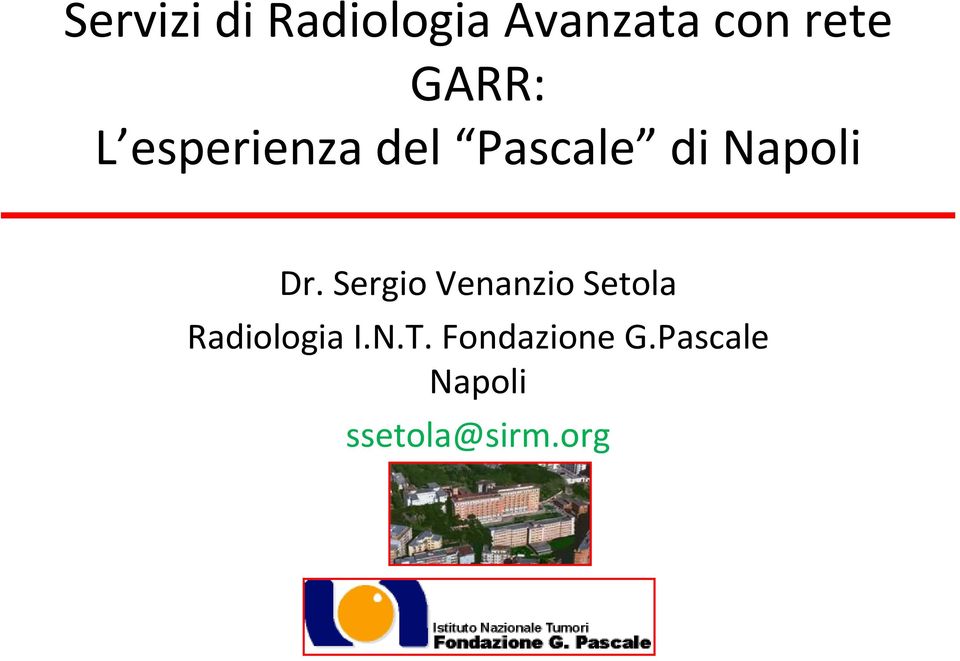 Dr. Sergio Venanzio Setola Radiologia I.N.