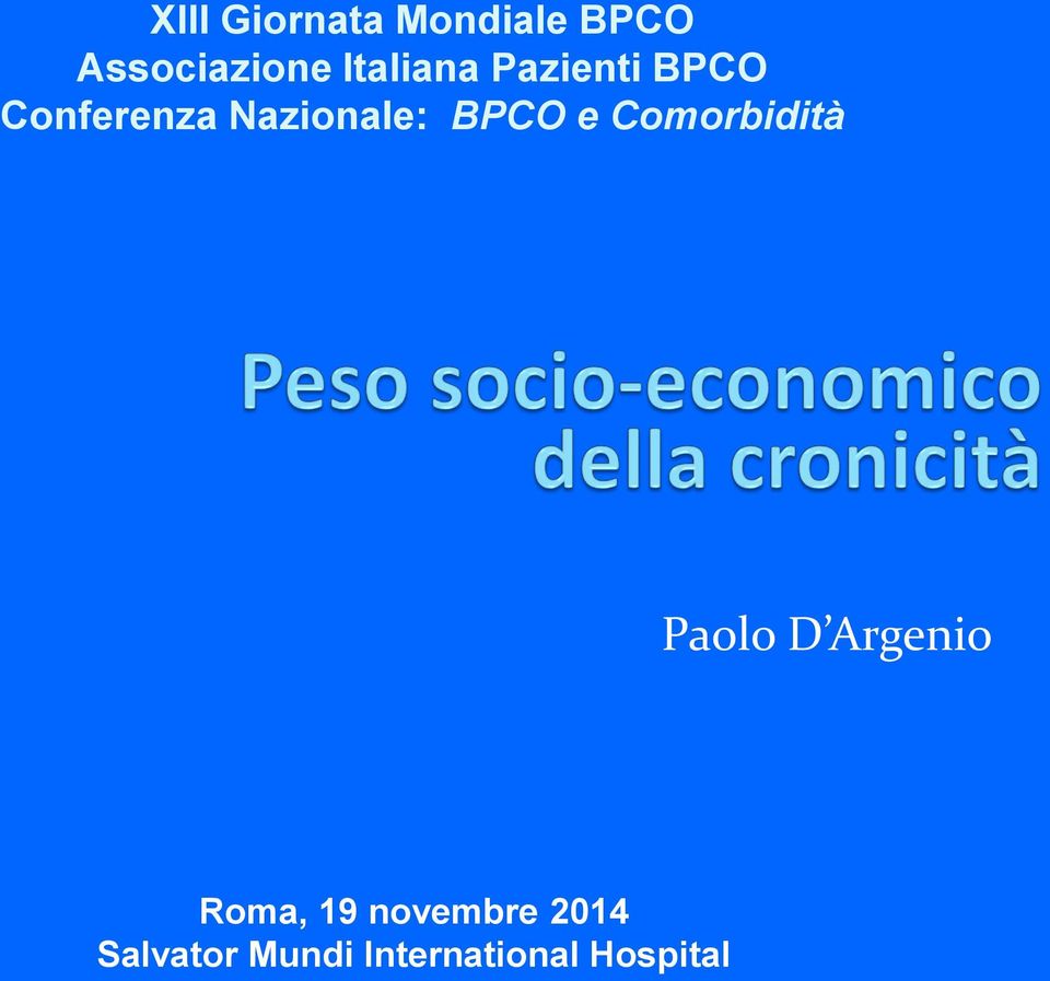 BPCO e Comorbidità Paolo D Argenio Roma, 19