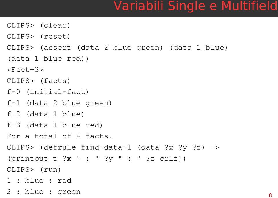 green) f-2 (data 1 blue) f-3 (data 1 blue red) For a total of 4 facts.