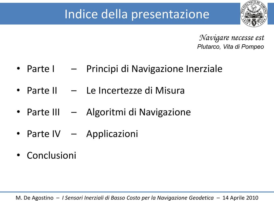 Misura Parte III Algoritmi di Navigazione Parte IV