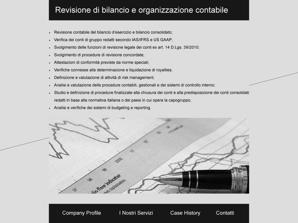 39/2010; Svolgimento di procedure di revisione concordate; Attestazioni di conformità previste da norme speciali; Verifiche connesse alla determinazione e liquidazione di royalties; Definizione e