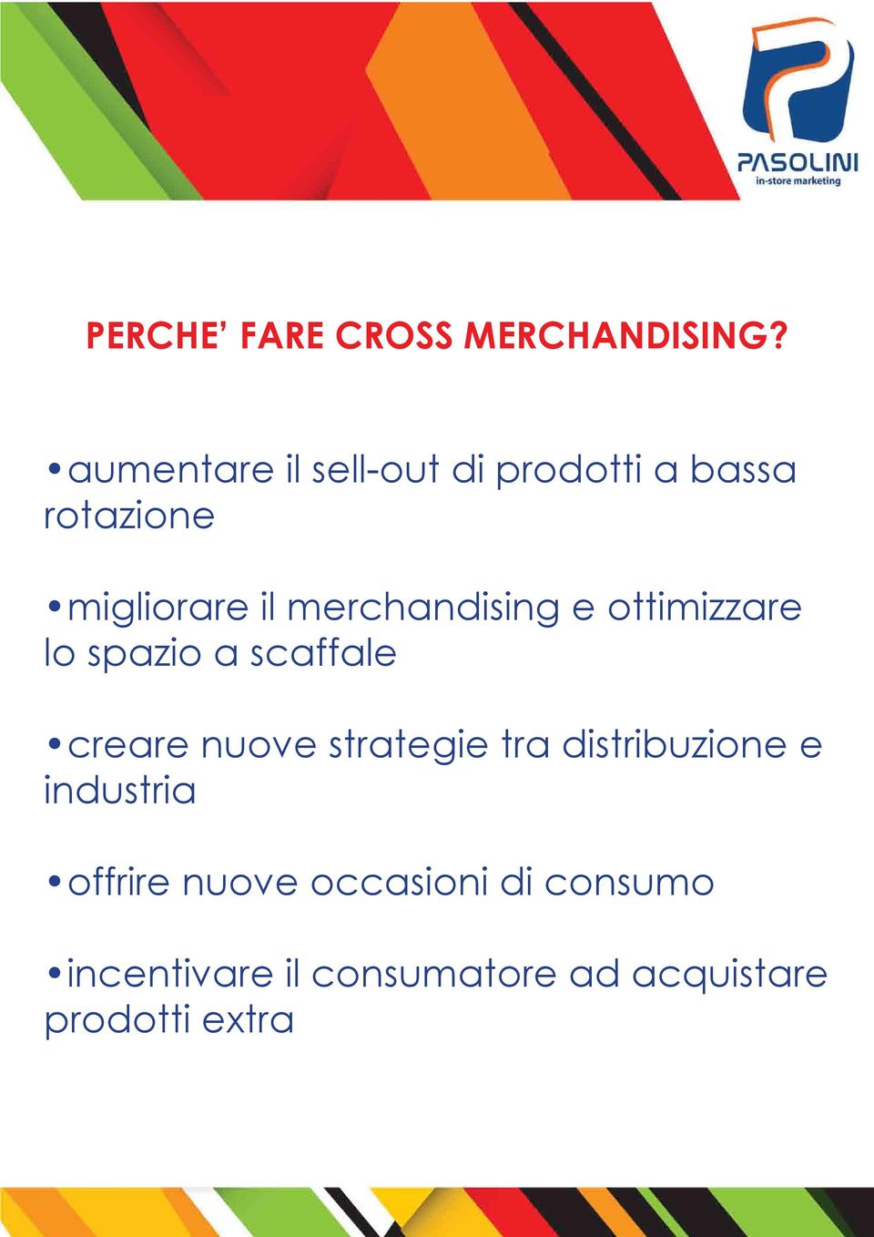 merchandising e ottimizzare lo spazio a scaffale creare nuove strategie