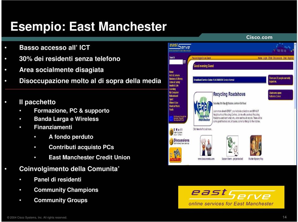 Banda Larga e Wireless Finanziamenti A fondo perduto Contributi acquisto PCs East Manchester