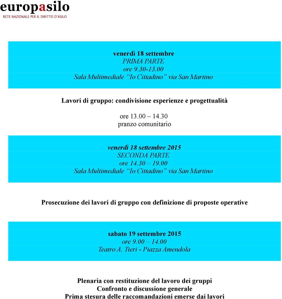 30 pranzo comunitario venerdì 18 settembre 2015 SECONDA PARTE ore 14.30 19.