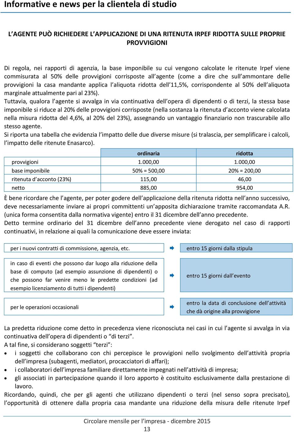 aliquota marginale attualmente pari al 23%).