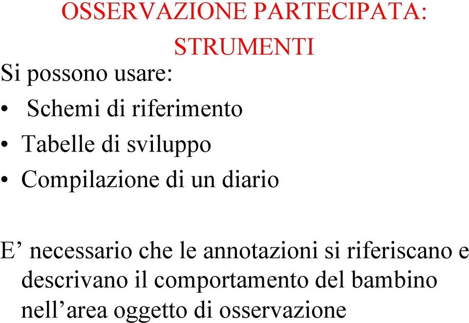 E necessario che le annotazioni si riferiscano e descrivano