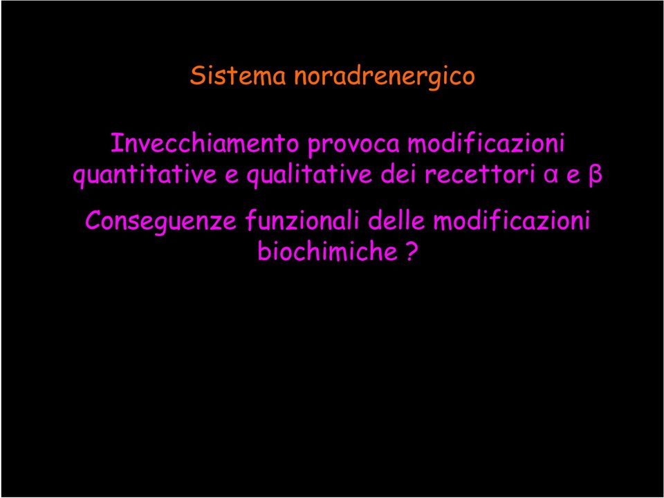 qualitative dei recettori α e β