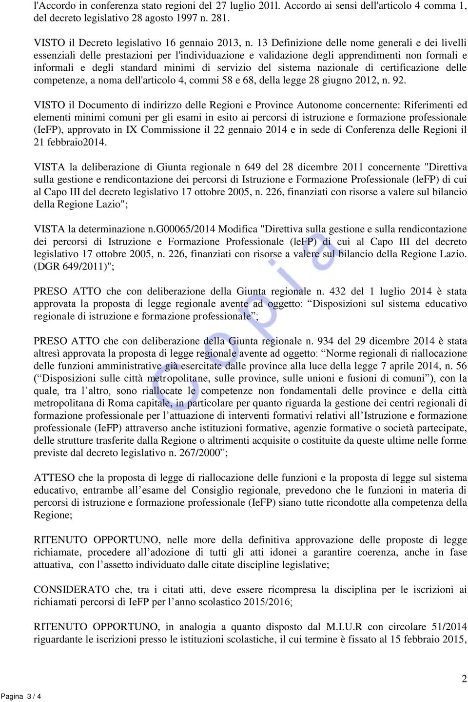 sistema nazionale di certificazione delle competenze, a noma dell'articolo 4, commi 58 e 68, della legge 28 giugno 2012, n. 92.