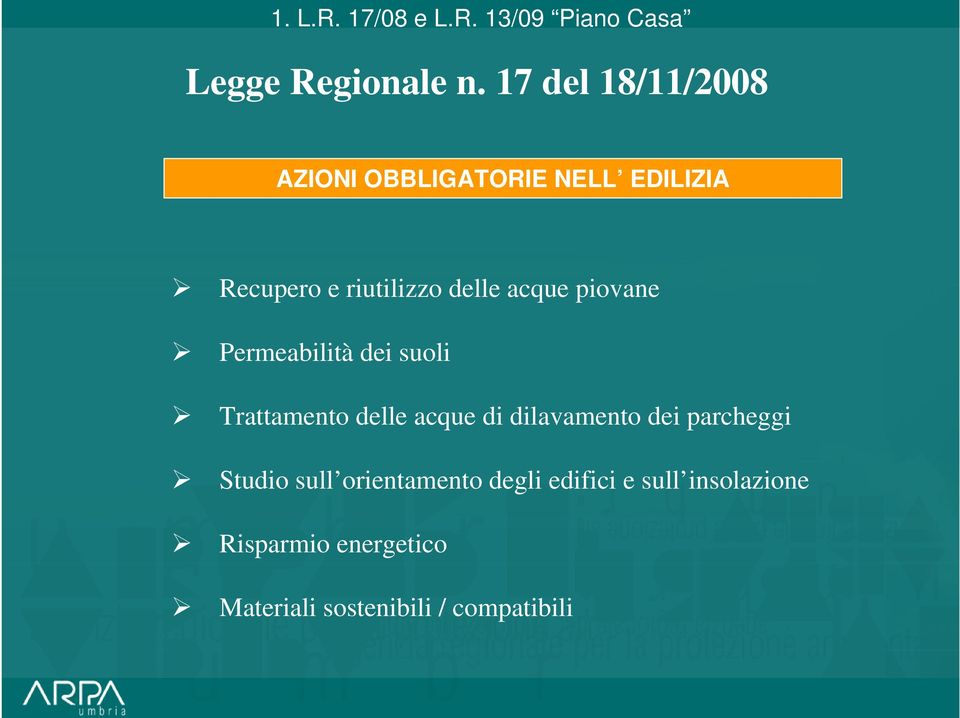 piovane Permeabilità dei suoli Trattamento delle acque di dilavamento dei parcheggi