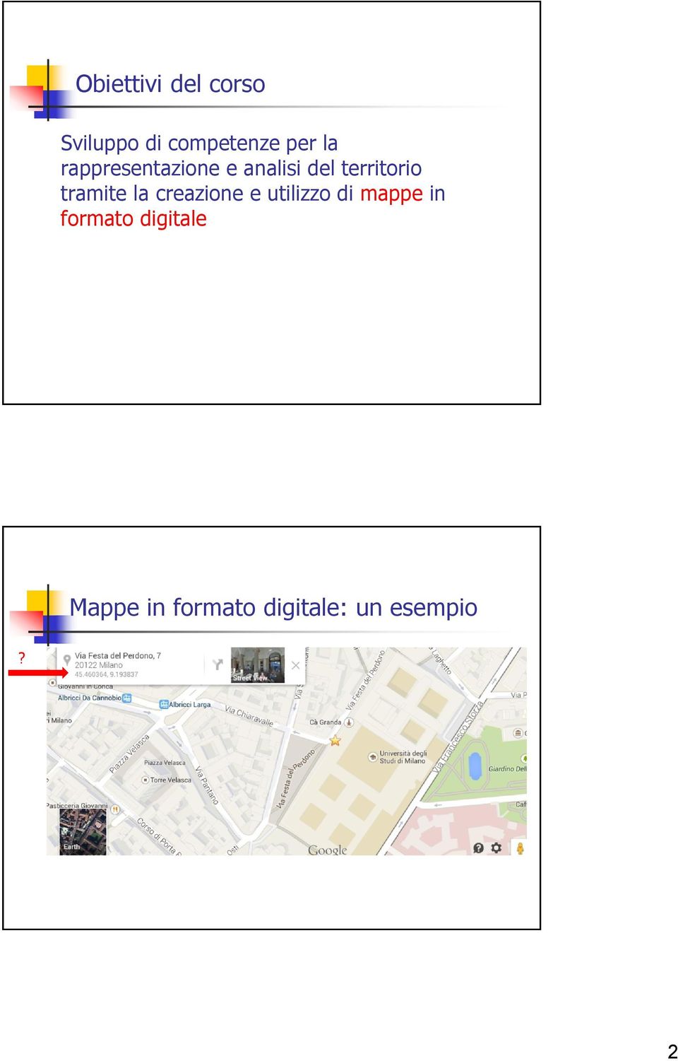 tramite la creazione e utilizzo di mappe in