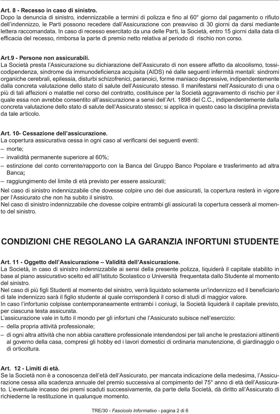 giorni da darsi mediante lettera raccomandata.