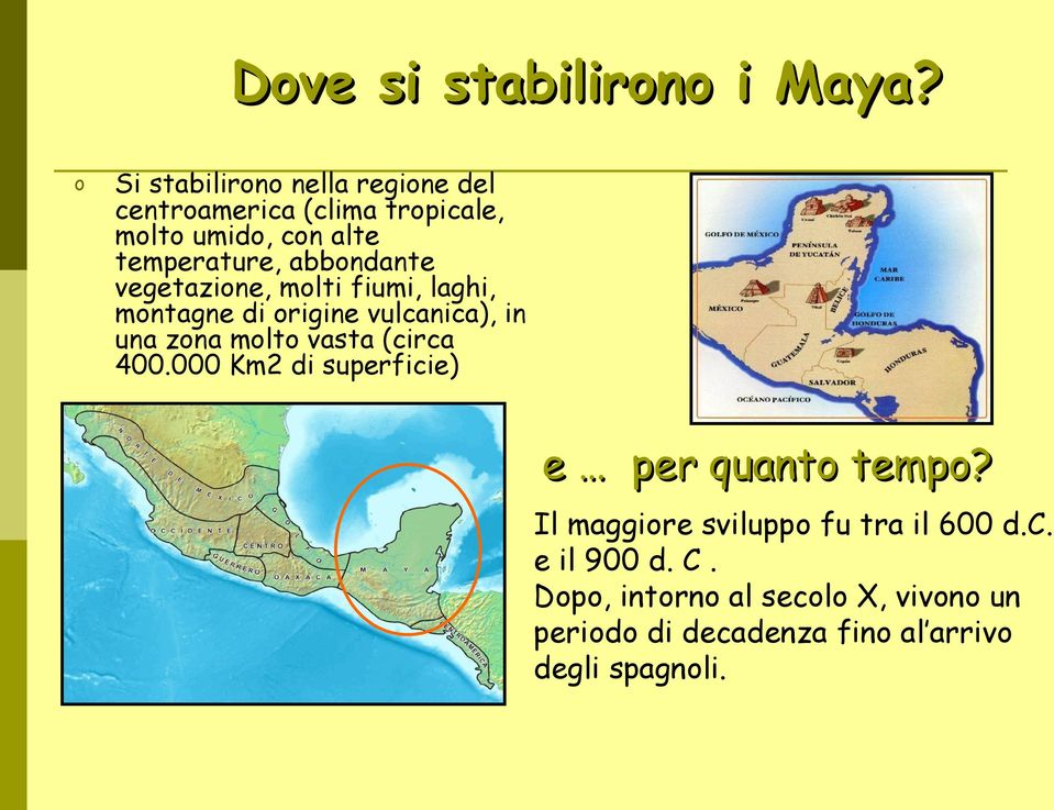 abbndante vegetazine, mlti fiumi, laghi, mntagne di rigine vulcanica), in una zna mlt vasta