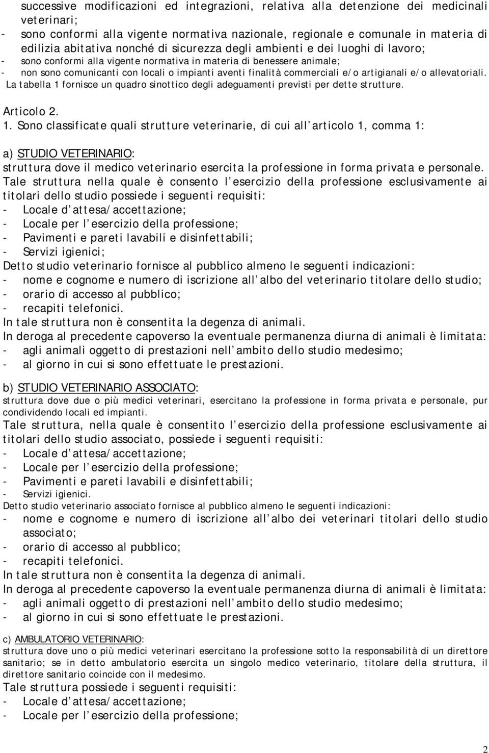 commerciali e/o artigianali e/o allevatoriali. La tabella 1 