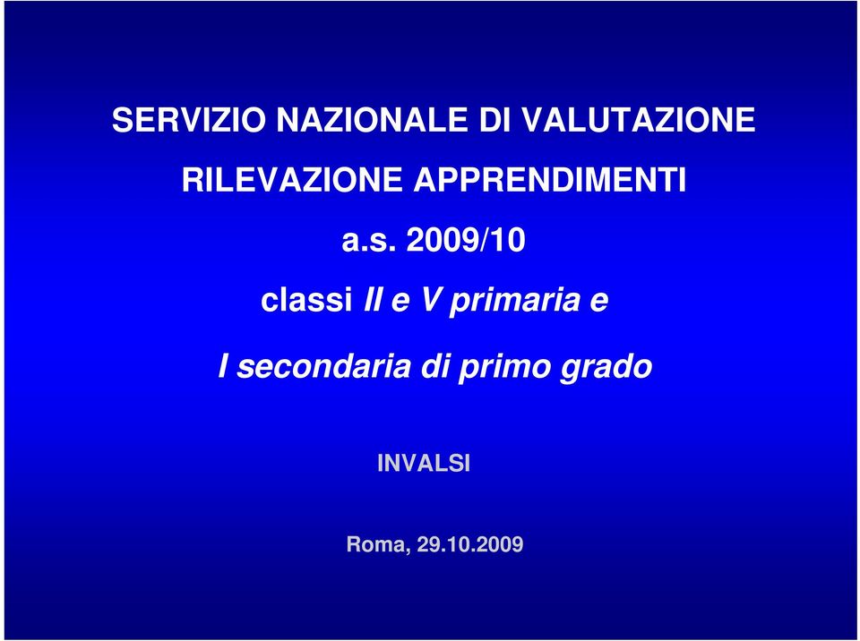 2009/10 classi II e V primaria e I