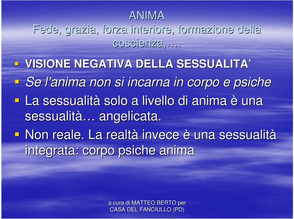 e psiche La sessualità solo a livello di anima è una sessualità