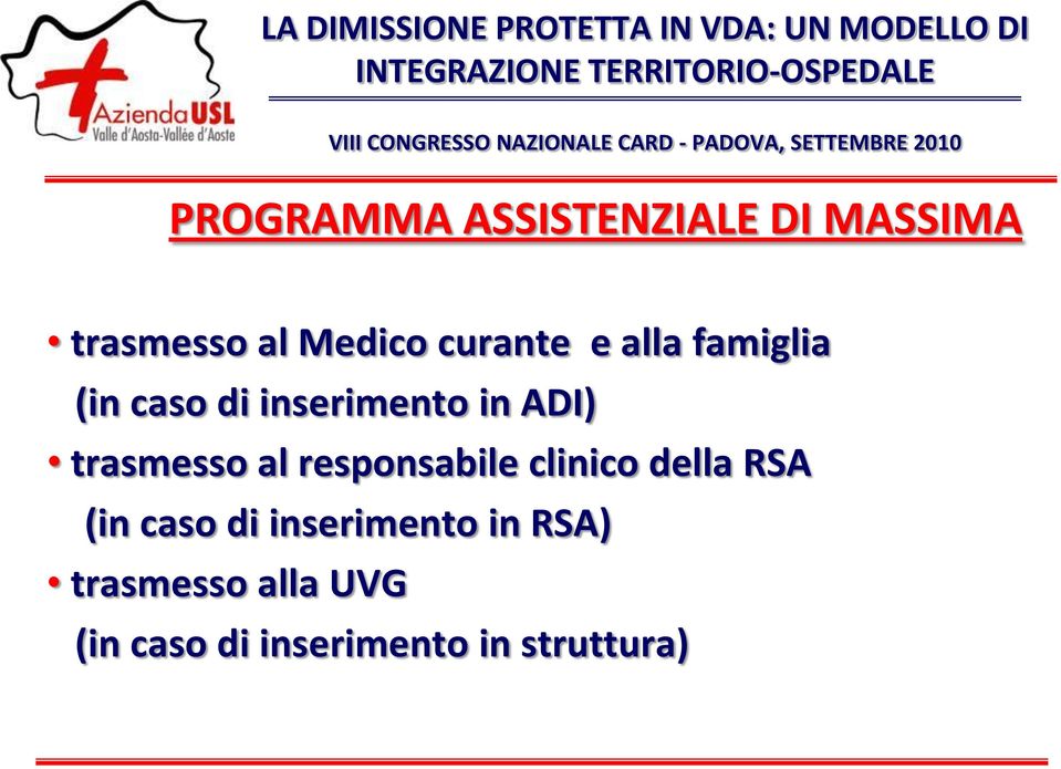 trasmesso al responsabile clinico della RSA (in caso di