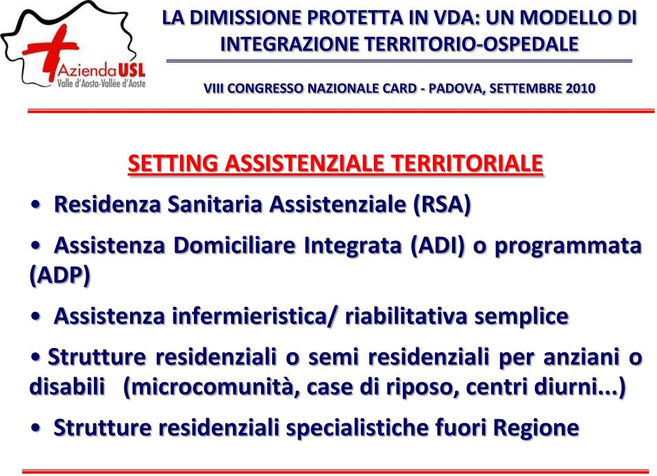 riabilitativa semplice Strutture residenziali o semi residenziali per anziani o