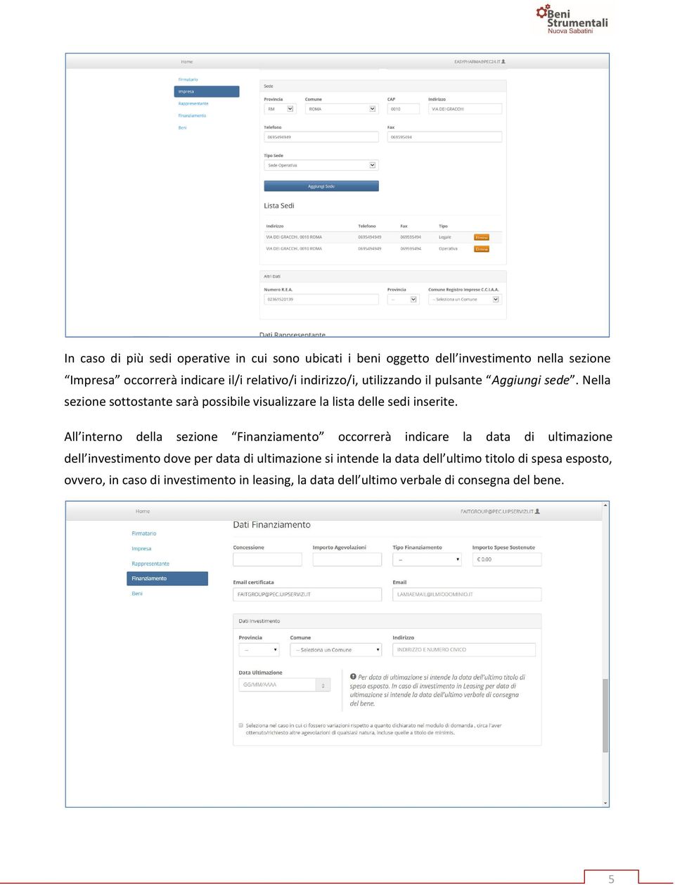 Nella sezione sottostante sarà possibile visualizzare la lista delle sedi inserite.