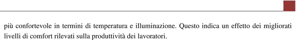 Questo indica un effetto dei migliorati