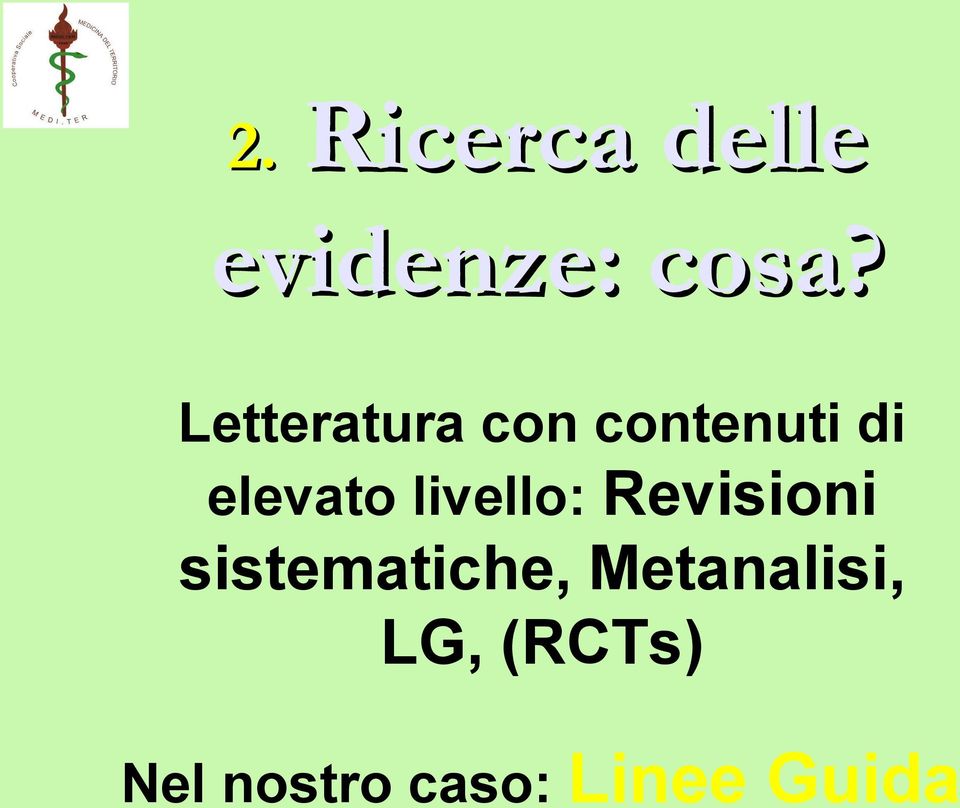 livello: Revisioni sistematiche,