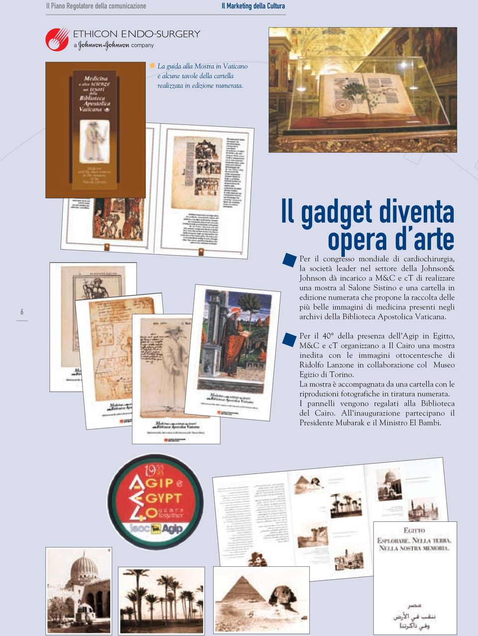 una cartella in edizione numerata che propone la raccolta delle più belle immagini di medicina presenti negli archivi della Biblioteca Apostolica Vaticana.